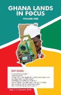 Ghana Lands in Focus - Engr. E. A Gyamera (PhD)