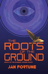 The Roots on the Ground - Jan Fortune