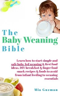 The Baby Weaning Bible