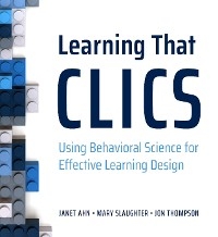 Learning That CLICS - Mary Slaughter, Jon Thompson, Janet Ahn