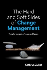 The Hard and Soft Sides of Change Management - Kathryn Zukof