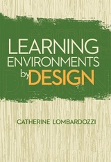 Learning Environments by Design - Catherine Lombardozzi