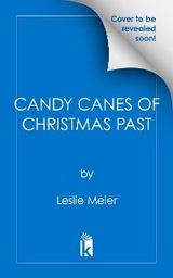 Candy Canes of Christmas Past - Leslie Meier