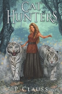 Cat Hunters - P. Clauss