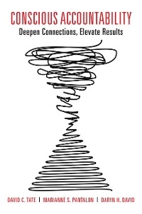 Conscious Accountability - David C. Tate, Marianne S. Pantalon, Daryn H. David