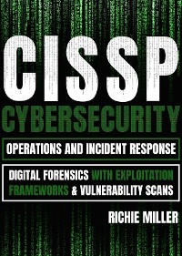 CISSP:Cybersecurity Operations and Incident Response - Richie Miller