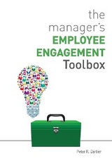 The Manager's Employee Engagement Toolbox - Peter R. Garber