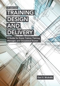 Training Design and Delivery, 3rd Edition