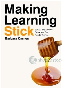 Making Learning Stick - Barbara Carnes