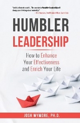 Humbler Leadership - Josh Wymore