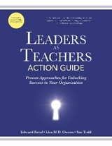 Leaders as Teachers Action Guide - Edward Betof, Lisa M.D. Owens, Sue Todd