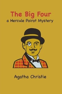 The Big Four - Agatha Christie