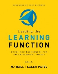 Leading the Learning Function - MJ Hall, Laleh Patel