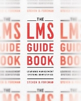 The LMS Guidebook - Steven D. Foreman