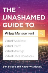 The Unashamed Guide to Virtual Management - Ben Bisbee, Kathy Wisniewski