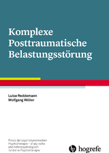 Komplexe Posttraumatische Belastungst&ouml;rung - Luise Reddemann, Wolfgang W&ouml;ller