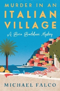 Murder in an Italian Village - Michael Falco