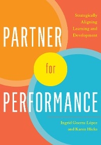 Partner for Performance - Ingrid Guerra-Lopez, Karen Hicks