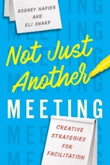 Not Just Another Meeting - Rodney Napier, Eli Sharp