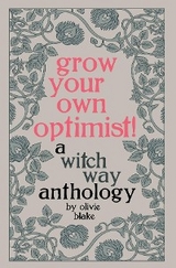 Grow Your Own Optimist! - Olivie Blake