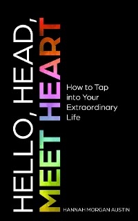 Hello, Head, Meet Heart