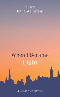When I Became Light