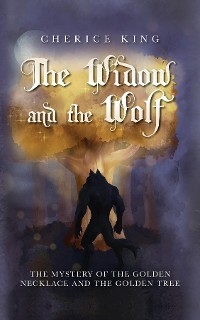 The Widow and the Wolf - Cherice King