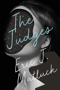 The Judges - Eric J Matluck