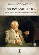 Criticism and Fiction - Willian Dean Howells
