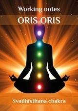 &laquo;Svadhisthana chakra&raquo; - Oris Oris