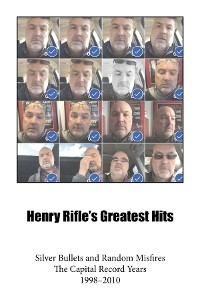 Henry Rifle's Greatest Hits - Henry Rifle