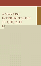 Marxist Interpretation of Church Leadership -  Jon-Arild Johannessen