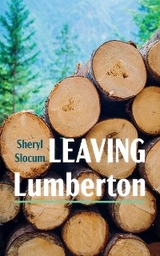 Leaving Lumberton - Sheryl Slocum