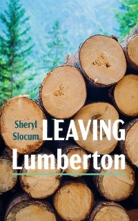 Leaving Lumberton - Sheryl Slocum