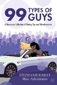 99 Types of Guys -  Stephanie Bailey