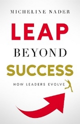 LEAP Beyond Success - Micheline Nader