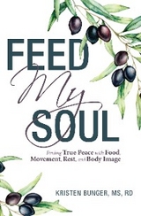 Feed My Soul - Kristen Bunger MS RD
