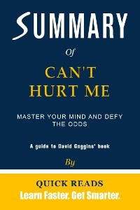 Summary of Can't Hurt Me - Quick Reads