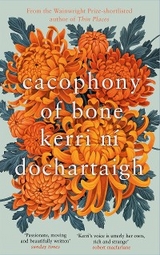 Cacophony of Bone -  Kerri ni Dochartaigh