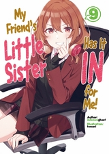My Friend's Little Sister Has It In for Me! Volume 9 -  mikawaghost