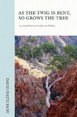 As The Twig Is Bent, So Grows The Tree - David Wattchow