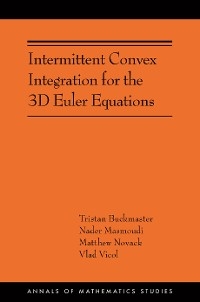 Intermittent Convex Integration for the 3D Euler Equations - Tristan Buckmaster, Nader Masmoudi, Matthew Novack, Vlad Vicol