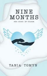 Nine Months - Tania Tomyn