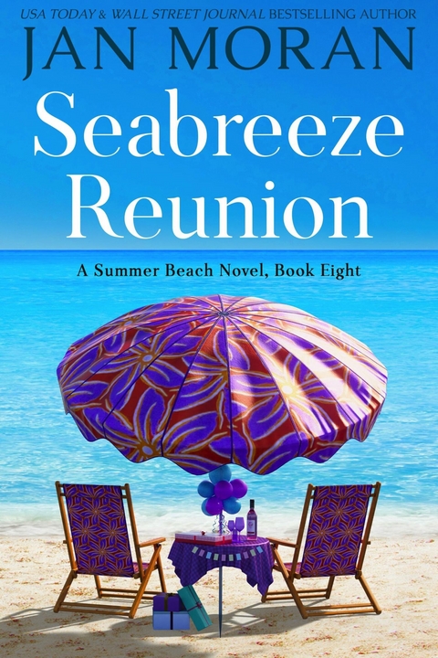 Seabreeze Reunion -  Jan Moran