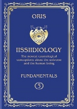 Volume 5. Iissiidiology Fundamentals. &laquo;Basic creative possibilities of the realization of lluuvvumic Creators in mixtum NUU-VVU Forms&raquo; - Oris Oris