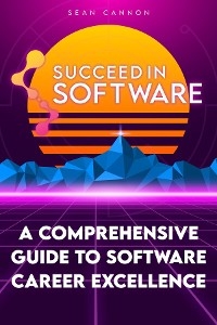 Succeed In Software - Sean Cannon