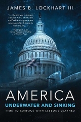 America : Underwater and Sinking -  James B. Lockhart III