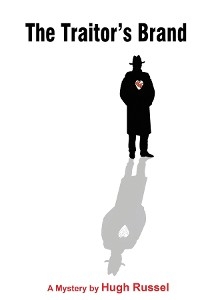 The Traitor's Brand - Hugh A Russel