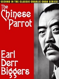 Chinese Parrot -  Earl Derr Biggers