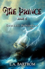 The Prince Book  3 - L.A. Bartrom